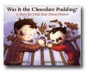 new children's divorce book - Was It the Chocolate Pudding, reviewed by Colorado divorce mediators